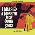 I Married a Monster from Outer Space / The Atomic City<初回生産限定盤>