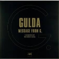 Gulda: Message from G - 3 Concerts by Friedrich Gulda