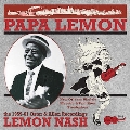Papa Lemon: New Orleans Ukulele Maestro And Tent Show Troubadour: The 1959-61 Oster And Allen Recordings
