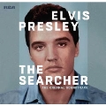 Elvis Presley: The Searcher (The Original Soundtrack)<完全生産限定盤>