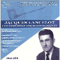 Jacques Lancelot - Les Premiers Enregistrements (1952-1958)