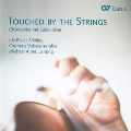 Touched by the Strings - Chorwerke mit Solovioline