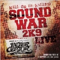 SOUND WAR 2K9 LIVE in SAPPORO and other places