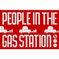PEOPLE IN THE GAS STATION [Blu-ray Disc+ピンズ+ステッカーセット]<完全生産限定盤>