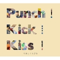Punch!Kick!Kiss!