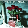 LOVE THY DRUNX＜通常盤＞