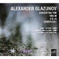 Glazunov: Concertos for Violin, Cello, Saxophone