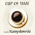 Cup of Time Plays Namyslowski