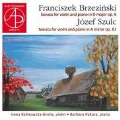 F.Brzezinski: Violin Sonata Op.6; J.Z.Szulc: Violin Sonata Op.61