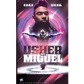 Usher Vs. Miguel