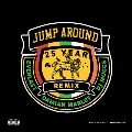 Jump Around 25 Year Remix