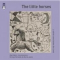 The Little Horses & Other Lullabies