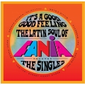 It's A Good Feeling: The Latin Soul of Fania Records [4CD+7inch]