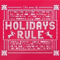 Holidays Rule<Colored Vinyl>