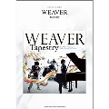 WEAVER / Tapestry バンド・スコア