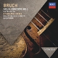 Bruch: Violin Concerto No.1, Scottish Fantasy