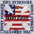 Don't Forget The Struggle, Don't Forget The Streets<限定盤>