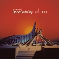 Dead Club City<完全生産限定盤/Clear Vinyl>