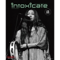 intoxicate 2025年6月号 vol.176＜オンライン提供 (数量限定)＞