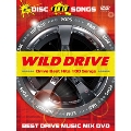 WILD DRIVE III -Party Cruisin'-