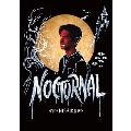 Nocturnal [CD+DVD+アクスタ+Photo Book]<特別仕様LIVE盤/完全数量限定盤>