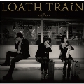 LOATH TRAiN