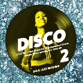 Disco 2: A Further Fine Selection of Independent Disco, Modern Soul and Boogie 1976-80 (2)
