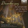 1705年12月のオルガン曲集 - ブクステフーデとJ.S.バッハの作品