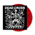 Dead Cross<Colored Vinyl/限定盤>