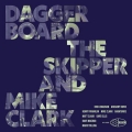 Daggerboard The Skipper And Mike Clark