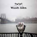 Swing In the Films of Woody Allen