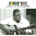 Howlin' Wolf/Moanin' In the Moonlight