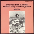 Canciones Para El Recreo: Children's Songs For The Playground