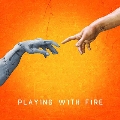 Playing With Fire (World Premiere Recording)