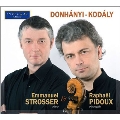 Dohnanyi: Cello Sonata Op.8; Kodaly: Sonata for Cello Solo Op.8, Cello Sonata Op.4