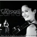Marie Cantagrill - Berlioz, Paganini, Ravel, Sarasate, etc