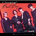Changing!!-Bad Boy- [CD+DVD]