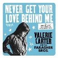 NEVER GET YOUR LOVE BEHIND ME<RECORD STORE DAY対象商品>