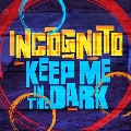 Keep Me In The Dark