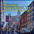 Monday Rush Hour NYC HighNote & Savant Jazz Sounds From Van Gelder Studio<タワーレコード限定>