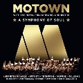 Motown: A Symphony Of Soul (with the Royal Philharmonic Orchestra)