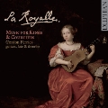 La Royalle - Music for Kings & Courtiers