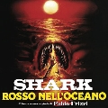 Shark Rosso Nell'Oceano<限定盤>