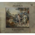J.D.Zelenka: Il Diamante (Serenata ZWV.177)
