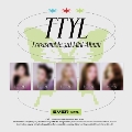 TTYL: 3rd Mini Album (EVER MUSIC ALBUM ver.)(ランダムバージョン) [ミュージックカード]<完全数量限定盤>