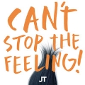 Can't Stop The Feeling!<完全生産限定盤>