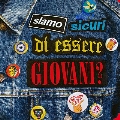 Siamo Sicuri Di Essere Giovani?<Blue Vinyl/限定盤>