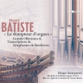 E.Batiste: Le Dompteur d'Orgues - Grands Offertoires et Transcriptions de Beethoven