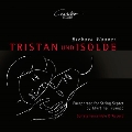 ワーグナー:トリスタンとイゾルデ ～弦楽七重奏のためのパラフレーズ