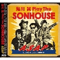 Play The SONHOUSE ASAP